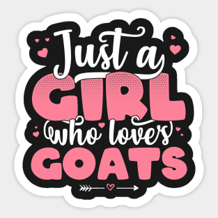 Just A Girl Who Loves Goats - Cute Goat lover gift product Sticker